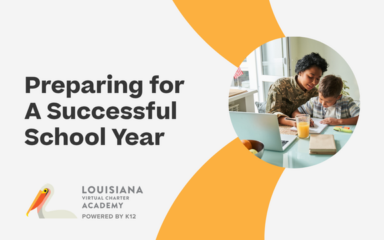 Preparing for a Successful School Year graphic for Louisiana Virtual Charter Academy featuring a parent helping a student learn at home.