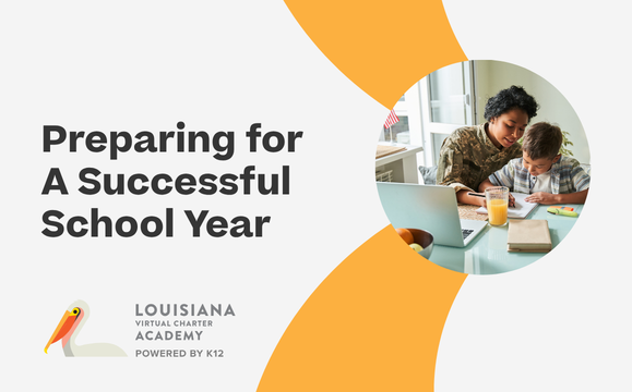 Preparing for a Successful School Year graphic for Louisiana Virtual Charter Academy featuring a parent helping a student learn at home.